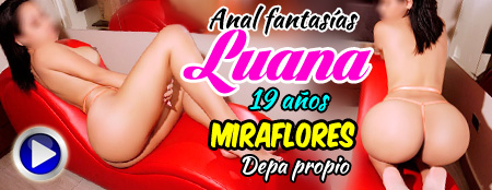 luana servicio completo en miraflores